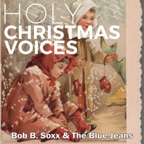 Download track Dear (Here Comes My Baby) Bob B. Soxx And The Blue Jeans