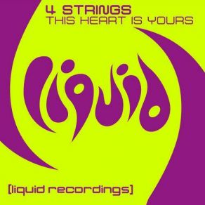 Download track This Heart Is Yours (Original Mix) 4 Strings