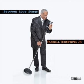 Download track So Long (Since I Felt This Way) Russell Thompkins, Jr.