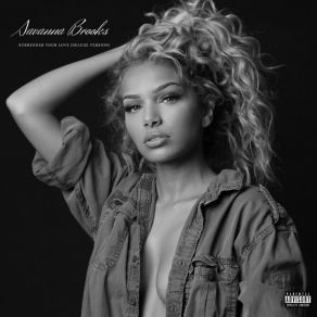 Download track Surrender Your Love Savanna Brooks