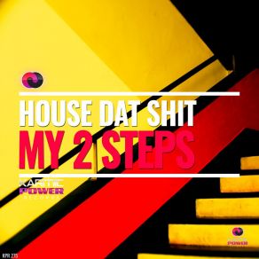 Download track My 2 Steps House Dat Shit