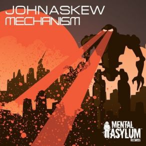 Download track Mechanism (Original Mix) John Askew