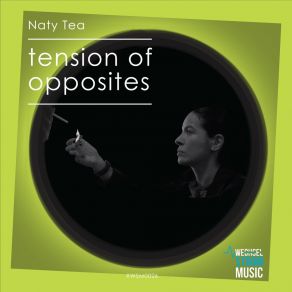 Download track Tension Of Opposites (Zdo Remix) Naty Tea