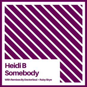 Download track Somebody (DoctorSoul's I've Got My Eyes On You Disco Re-Therapy) Heidi BDoctorsoul