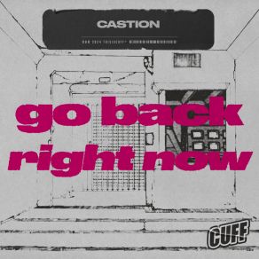 Download track Go Back Right Now (Radio Edit) Castion