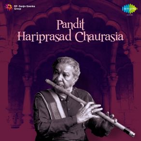 Download track Raga Shuddha Sarang - Pt. Hari Prasad Chaurasia Pandit Hariprasad ChaurasiaHariprasad Chaurasia, Ustad Zakir Hussain