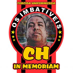 Download track Ch In Memoriam (Ao Vivo) Torcida Uniformizada Os Imbatíveis