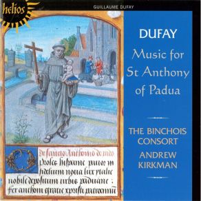 Download track 8. Missa De S Anthonii De Padua - Sanctus Guillaume Dufay