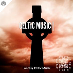 Download track Celtic Ballad Fantasy Celtic Music