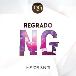 Download track Mejor Sin Ti Regrado N G