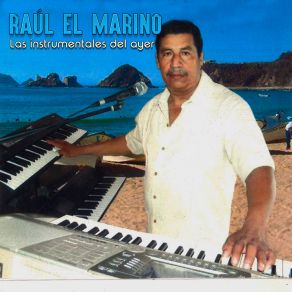 Download track El Dia Que Me Quieras Raúl El Marino