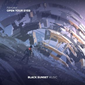 Download track Open Your Eyes (Extended Mix) Fahjah