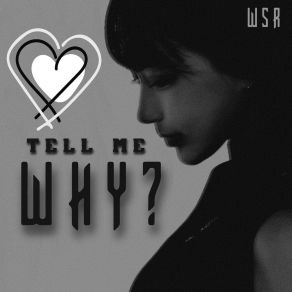 Download track Tell Me Why Verrat