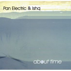 Download track Being There Pt. 2 & 3 Pan Electric, Ishq