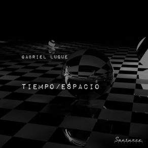 Download track Tiempo / Espacio Gabriel Luque