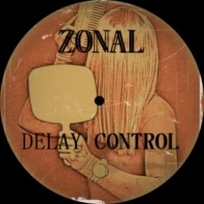 Download track Control Delay (Original Mix) Zonal