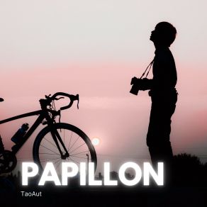 Download track Papillon (Radio Edit) TaoAut