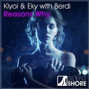 Download track Reasons Why (Radio Edit) Kiyoi & Eky