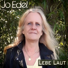 Download track Lebe Laut Jo Edel