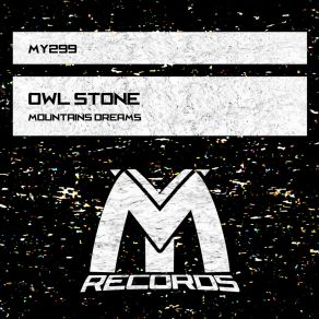 Download track Mountains Dreams (Extended Mix) Stone Owl