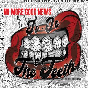 Download track No More Good News Teeth, Jo Jo