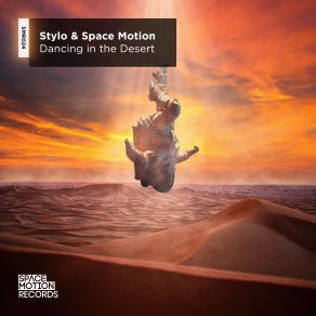 Download track Dancing In The Desert Stylo, Space Motion