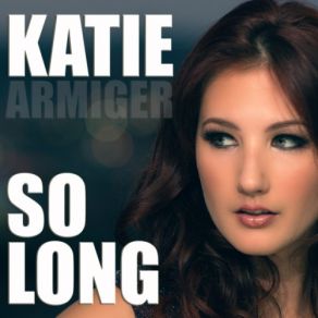 Download track So Long Katie Armiger