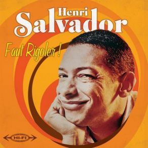 Download track Je Peux Pas Travailler... Henri Salvador