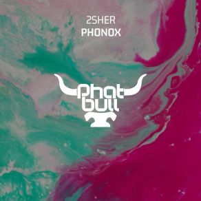 Download track Phonox (Extended Mix) 2Sher