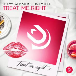 Download track Treat Me Right Jadey Leigh