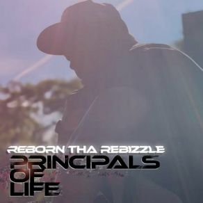 Download track Principles Of Life (Intro Prayer) Reborn Tha Rebizzle