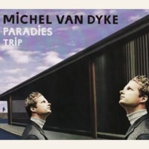 Download track Trip Michel Van Dyke