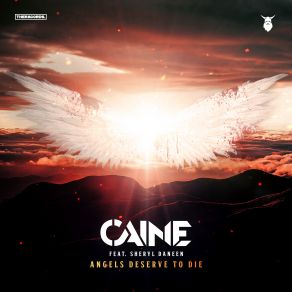 Download track Angels Deserve To Die (Pro Mix) Caine, Sheryl Daneen