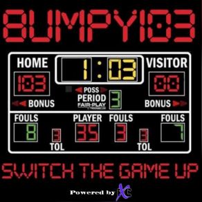 Download track F * * K Up The Game (Radio Edit) Bumpy 103