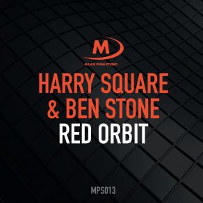 Download track Red Orbit (Original Mix) Harry Square, Ben Stone