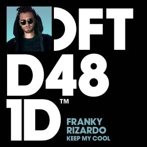 Download track Keep My Cool (Original Mix) Franky Rizardo