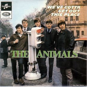 Download track We've Gotta Out Of This Place The Animals