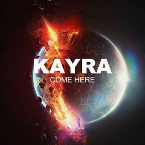 Download track Come Here Kayra