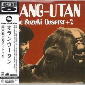 Download track Orang-Utan Isao Suzuki Quartet, Isao Suzuki