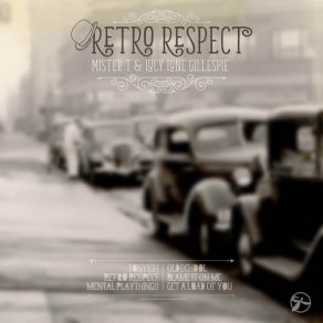 Download track Retro Respect Mister T