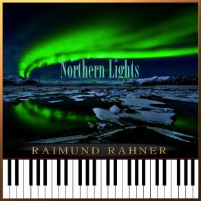 Download track Northern Lights (Instrumental Version) Raimund Rahner