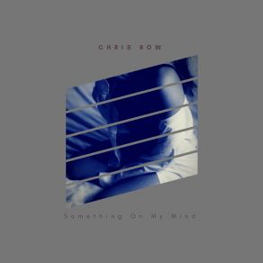 Download track Ain't Nothing But A House Party Chris Bow