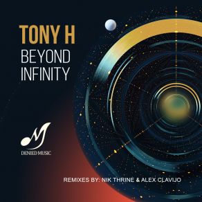 Download track Beyond Infinity (Nik Thrine Remix) Tony H.Nik Thrine