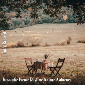 Download track Romantic Picnic Daytime Nature Ambience, Pt. 12 Steve Brassel