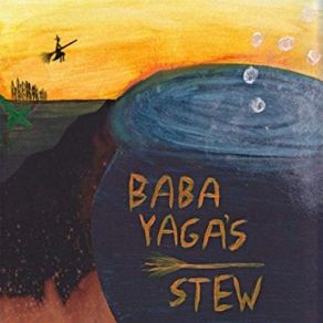 Download track La Bruja Baba Yaga's Stew