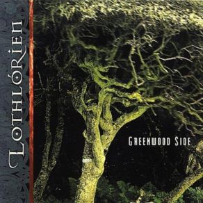 Download track The Cruel Mother Lothlorien