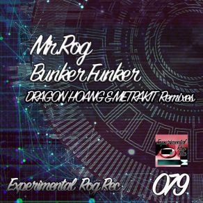 Download track Bunker Funker (Dragon Hoang Remix) Mr. RogDragon Hoang