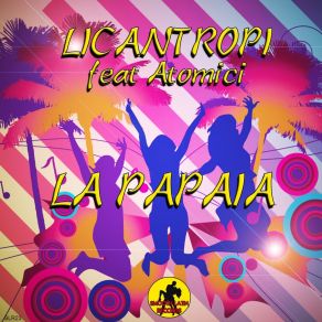 Download track La Papaia (D-Soriani & Markino Latino DJ Remix) Atomici