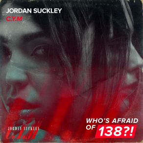 Download track C. Y. M (Extended Mix) Jordan Suckley