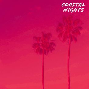 Download track Coastal Nights Coastal Nights